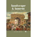 Landscape and Lament: Art, Exile and the Rebel Artist