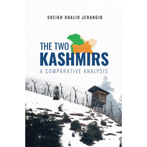 The Two Kashmirs: A Comparative Analysis