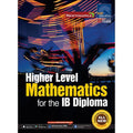 Higher Level Mathematics for the IB Diploma