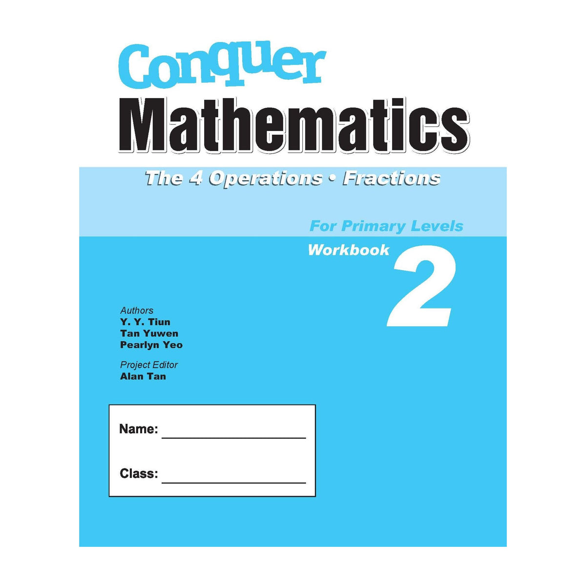 Conquer MATHEMATICS [The 4 Operations and Fractions] Book 2