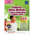Learning + Powerful Maths Methods to Solve Challenging Problem Sums Primary 5 & 6