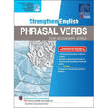 Strengthen English PHRASAL VERBS FOR SECONDARY LEVELS