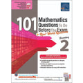 101 Mathematics Questions to Do Before the Exam + Real World Questions Secondary 2