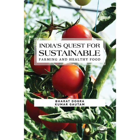 India's Quest for Sustainable Farming and Healthy Food