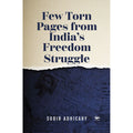 Few Torn Pages from India’s Freedom Struggle