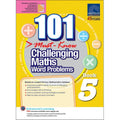 101 Must-Know Challenging Maths Word Problems Book 5