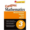 Conquer MATHEMATICS [Measurements, Volume, Time & Money] Book 3