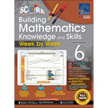 SCORE Building Mathematics Knowledge and Skills Week by Week Workbook 6