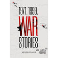 1971. 1999. War Stories