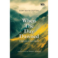 When the Day Dawned: A Collection of Short Stories