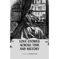Love Stories Across Time And History