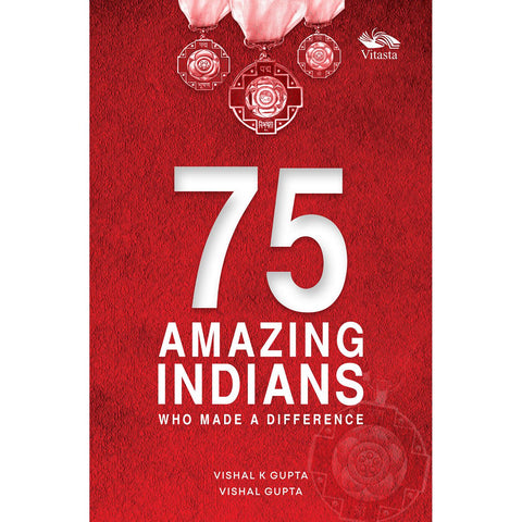 75 Amazing Indians Who Made A Difference