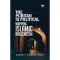 The Puritan is Political: Mapping Islamic Radicalism