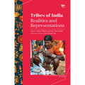Tribes of India: Realities and Representations