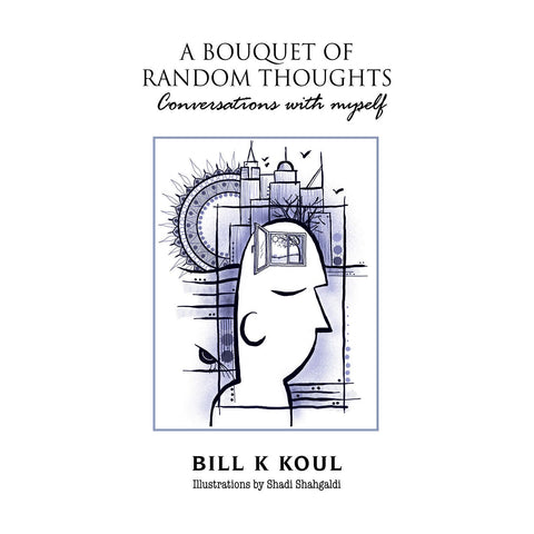 A Bouquet of Random Thoughts: Conversations with myself