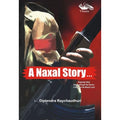 A Naxal Story