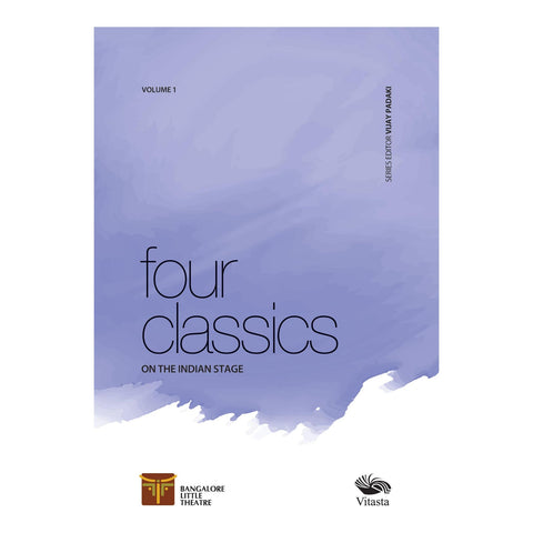 Four Classics on the Indian Stage