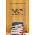 Decoding Indian Babudom