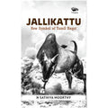 Jallikattu- New Symbol of Tamil Angst