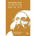 Khushwant Singh - In Wisdom And In Jest