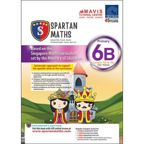 SPARTAN MATHS Primary 6B Levels 112-118