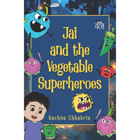 Jai and the Vegetable Superheroes