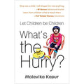 What's the Hurry- Let Children be Children