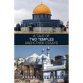 A Tale of Two Temples and Other Essays