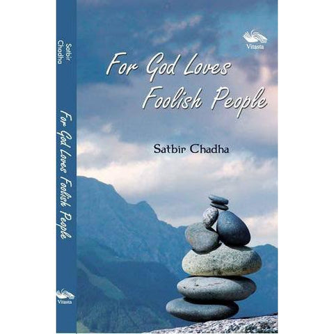 For God Loves Foolish People