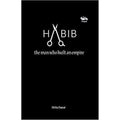 HABIB, the man who built an empire