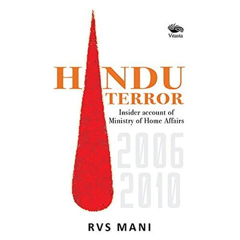 The Myth of Hindu Terror-Insider account of Ministry of Home Affairs 2006-2010