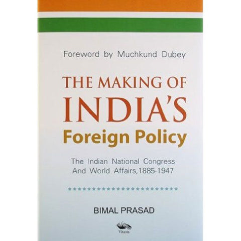 The Making of India's Foreign Policy