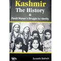 Kashmir: The History & Pandit Women’s Struggle