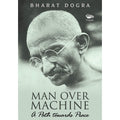 Man over Machine: A path towards Peace