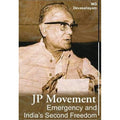 JP Movement: Emergency and India's Second Freedom