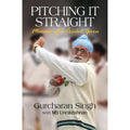 Pitching It Straight: Memoir of a Cricket Guru