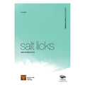 Salt Licks and other plays
