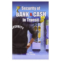 Security of Banks & Cash In Transit