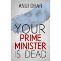 Your Prime Minister is?Dead